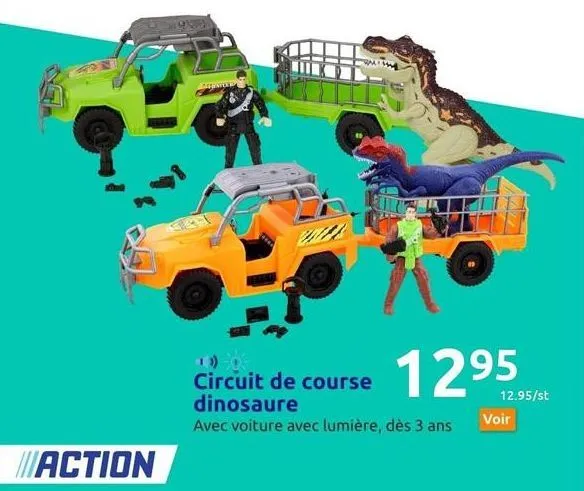 action  99  circuit de dinosaure  avec voiture avec lumière, dès 3 ans  course 1295  12.95/st  voir 