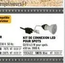 2850 23675 ht 0408 ep 92924322 10415 8644 ht def  kit de connexion led pour spots  guid 6.5 wor 450 m 3000k 