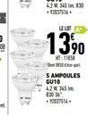 LE LOT A  13⁹0  MT:11  5 AMPOULES GU10  42W 345 303 -92037514-