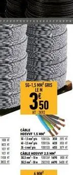 56-1.5 mm gris lem  44-25  -im  cable  hosvvf 1.5 mm 56-150202  350  ht-2692  cable hosvvf2.5 mm 32-19  25- s  415 30 