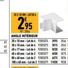 20-4  295  MT2046 ANGLE INTÉRIEUR  2010 mm-Lot de 2005074 2095 2046 NT 30x10 mm-Lat de 492005075 315 2663 HT 20050 5430 442 T 60x40mm-Lot de 2 12005077 4450 375 HT 80x40mm-Lot de 2 930050784875 3896 H