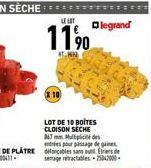 LE LOT  1190  #T:16412  LOT DE 10 BOITES CLOISON SECHE 067 mm. Multiplicité des entries pour passage de gaines dancables sans utiles de setage retractables-25042000- ===11  legrand 