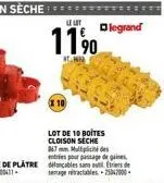 le lot  1190  #t:16412  lot de 10 boites cloison seche 067 mm. multiplicité des entries pour passage de gaines dancables sans utiles de setage retractables-25042000- ===11  legrand 