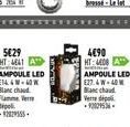 5029 HT MAT A AMPOULE LED E14 4W-40 W Blanc chaud Famm Ver  depo -$22555  4€90 HT:4408 A  PRIM  Banc chaud  Verre dépoli -9202953- AMPOULE LED E27.&W-40 M 