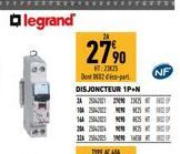 legrand  24 1042  27,⁹0  2325  Depar  DISJONCTEUR 1P+N 25  NAMES 32  THE  NF 