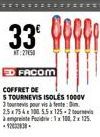 33 GOGG!  NT: 2750  ED FACOM  COFFRET DE  S TOURNEVIS ISOLÉS 1000V 3 tournevis pour vis à fente: 2.5x754 100 5.5x 125-2  à Poi:1x100, 2x125. 