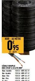 NOIR-AU METRE  095  HT:0€79  -  -15  CABLE SOUPLE H03 VV2F 2 X 0.75 MM  Blanc-Amit 12002210475 063 HT  bir-hit B-10  IN 4005  4200291416 T  2008 