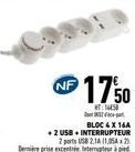 NF  1750  Dep  BLOC 4X 16A  +2 USB + INTERRUPTEUR 2 ports USB 2.1A (1,05x2) 