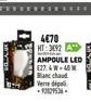 4€70 HT:3492 A  Banc chaud  Verre dépoli -9202953- AMPOULE LED  E27.&W-40 M 
