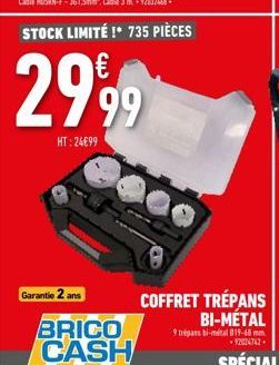 2999  HT:24€99  Garantie 2 ans  COFFRET TRÉPANS BI-METAL  9 tripas 