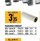 814-10  335  NT: 2079  MANCHON CONDUIT  016-Lot de 10  820-Lot de 10  825-Lot de 5 