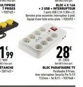 D  BLOC 4X 16A  +2 USB + INTERRUPTEUR 2 ports USB 2.1A (1,05x2)  De prise excentrée leterrupteur à pied Equipe d'une fiche extra-plate-92024522  28€  HT-231  BLOC PARAFOUDRE TV Parafoudre Prises  Arsc