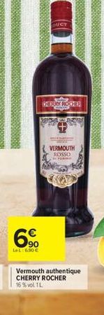 90  LeL: 6.50€  DUCT  CHERRY ROCKER  VERMOUTH  ROSSO TONE  Vermouth authentique CHERRY ROCHER 16% vol 1L 