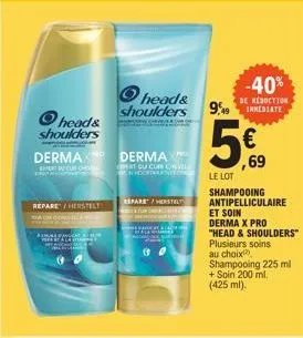 head& shoulders  repare/herstelt  acc tala o  dermax dermax  ever ucur che pros  hom  head& shoulders  eat cu curchevel  behoordhonte  repare/herstel  trk will he  yargiela  joka paten  -40%  de réduc