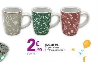 2€  l'unité  mug 350 ml en porcelaine ,90 3 coloris assortis 