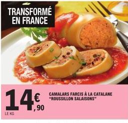 TRANSFORMÉ EN FRANCE  14€  LE KG  CAMALARS FARCIS À LA CATALANE "ROUSSILLON SALAISONS"  thek 