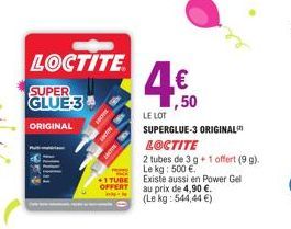 LOCTITE  SUPER GLUE-3  ORIGINAL  an  SECHE  HOWE  +1 TUBE OFFERT  LE LOT  SUPERGLUE-3 ORIGINAL LOCTITE  2 tubes de 3 g+1 offert (9 g). Le kg: 500 €.  Existe aussi en Power Gel au prix de 4,90 €. (Le k