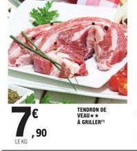 LE KG  TENDRON DE VEAU** À GRILLER 