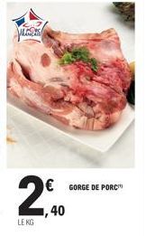 ALORS  LE KG  € GORGE DE PORC  40 