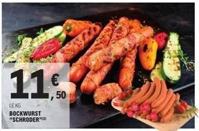 11€  le kg bockwurst "schroder™ 
