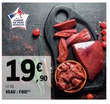 VIANDE DE VEA  FRANCE  19.0  €  LENG VEAU: FOIE 