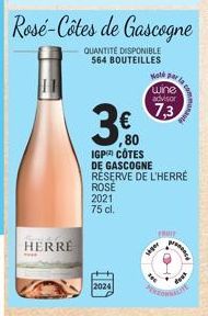 HERRE  2024  Mate par wine advisor  7,3  3€0  ,80 IGP CÔTES DE GASCOGNE RÉSERVE DE L'HERRE  ROSE  2021 75 cl.  siger  FRUIT  proses 