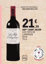 QUANTITÉ DISPONIBLE 960 BOUTEILLES  Lagrang 2019  75 cl.  www.  21€  AOP SAINT-JULIEN LES FIEFS DE LAGRANGE  2025  FRUIT  seger  ligat  Paissan 