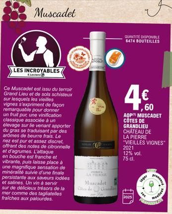 Muscadet  Mdo  LES INCROYABLES  E.Leclerc  Ce Muscadet est issu du terroir Grand Lieu et de sols schisteux sur lesquels les vieilles vignes s'expriment de façon remarquable pour donner un fruit pur, u