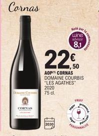 Cornas  CORNAS  22€  AOP CORNAS DOMAINE COURBIS "LES AGATHES"  2020 75 cl.  Note Par wine advisor  8,1  liger  FRUIT  Ager  Paissan  REITE  CE 