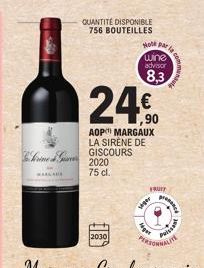 QUANTITÉ DISPONIBLE 756 BOUTEILLES  24€  AOP MARGAUX LA SIRÈNE DE  GISCOURS 2020 75 cl.  2030  Hole par la co  wine advisor  8,3  FRUIT  Ager  siger  promence 