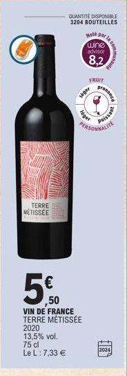 TERRE METISSÉE  HONG THE  5€0  ,50  2020  13,5% vol. 75 cl  Le L: 7,33 €  QUANTITÉ DISPONIBLE  3204 BOUTEILLES  VIN DE FRANCE TERRE MÉTISSÉE  lege  Note par  wine advisor  8,2  leger  PERSONNALITE  pr