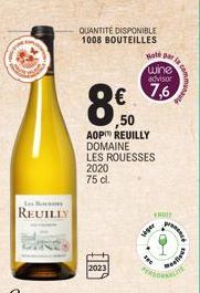 Las Rocas  REUILLY  QUANTITE DISPONIBLE 1008 BOUTEILLES  8€  ,50  AOP REUILLY DOMAINE LES ROUESSES 2020 75 cl.  Note par  wine advisor  € 7,6  VROP  seper  PERSON  pr  communau 