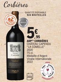 Corbières  CAFENDU  QUANTITÉ DISPONIBLE 924 BOUTEILLES  ARGENT  5€  ,95 AOP CORBIÈRES CHATEAU CAPENDU "LA COMELLE"  2020  75 cl.  Médaille d'Argent Vinalie Internationale 2022  2024  FRONT  1499  fege