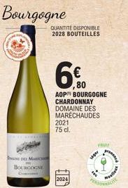 E DE MAIO  BOURGOGNE  Bourgogne  QUANTITÉ DISPONIBLE 2028 BOUTEILLES  2021 75 cl.  ,80 AOP BOURGOGNE  CHARDONNAY  DOMAINE DES MARÉCHAUDES  TRUY  viger  greence  FARA 