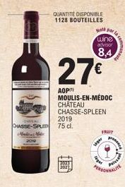 dat on  OFERE  CHASSE-SPLED Mala M  2019  75 cl.  QUANTITÉ DISPONIBLE 1128 BOUTEILLES  Hole par  27€  AOP  MOULIS-EN-MÉDOC  CHATEAU  CHASSE-SPLEEN  eget  wine advisor  8,4  www  FRYT  la com  presence