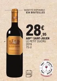(1)  d  quantité disponible 834 bouteilles  28€  aop saint-julien le petit ducru  2019 75 cl.  2030  wage  fro  ges  puissent  dance 