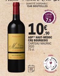 Maura  10%  ,90  Hot par la wine advisor  7,9  AOP HAUT-MÉDOC CRU BOURGEOIS CHATEAU MAURAC 2020 75 cl.  3000  2005  FROIT  Lige  Me  Puissan 