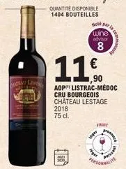 atau lest  2018  75 cl.  2003 2004  age  work par  siger  wine  advisor  8  11€  ""  aop listrac-médoc cru bourgeois chateau lestage  frwt  la  radnice  manatd  puissant  wlite 