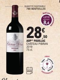 HALLA  2019  75 cl.  QUANTITÉ DISPONIBLE 780 BOUTEILLES  AOP PAUILLAC  ChCHATEAU PIBRAN  Hole Par  €  ,50  wine  advisor  8,4  viper  FRUIT  leges  ar la cam  proce  ALITE  DOELEIRE 