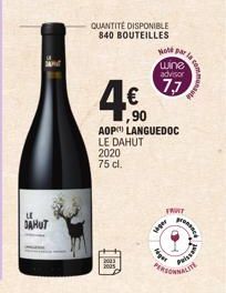 LE  SAHUT  4.€  ,90  2020 75 cl.  2003  QUANTITÉ DISPONIBLE 840 BOUTEILLES  yaliy  AOP LANGUEDOC LE DAHUT  www  o parco.  wine advisor  17  TRWY  CORRACH  Privat  WLITE 