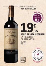 QUE CON LE C  La R  2024  QUANTITÉ DISPONIBLE 924 BOUTEILLES  Note per la  19  AOP PESSAC-LÉOGNAN MALARTIC LA RÉSERVE  DE MALARTIC  2019 75 cl.  ge  wne advisor  8,3  sager  la com  FRUIT  Paissa  ALI