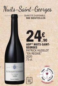 UITS-SAINT-GEORGE  Fo  Pun  QUANTITE DISPONIBLE 900 BOUTEILLES  24€  1,90  AOP NUITS-SAINT-GEORGES PATRICK HUDELOT "EN REGNIE"  2020 75 cl.  TRUIT  per  lege  PERSONNE  presence  Prisk  MWALITE 