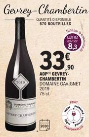 2019  DOMARE  CHAMBER  2030  Hole par  wine advisor  8,3  330  AOP GEVREY. CHAMBERTIN DOMAINE GAVIGNET 2019 75 cl.  viger  FRWY  leget  ALITE 