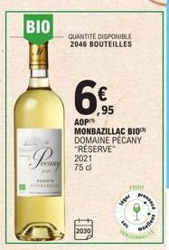 BIO/  Pecan  www  2030  6€  ,95  QUANTITÉ DISPONIBLE 2046 BOUTEILLES  AOP MONBAZILLAC BIO DOMAINE PÉCANY "RÉSERVE 2021  75 cl  FROUP  siger  Fac  Melle  MUT 