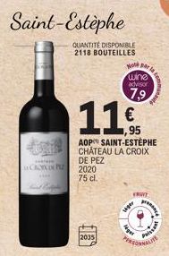 Saint-Estèphe  QUANTITÉ DISPONIBLE 2118 BOUTEILLES  LACROIX IPSE  € 7,95  AOP SAINT-ESTEPHE  CHATEAU LA CROIX DE PEZ  2020 75 cl.  2035  Hot par la wine advisor  7,9  FRWYT  1480  Age  Puissan  