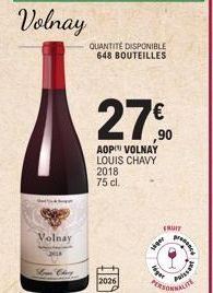 Volnay  Love Chevy  Volnay  1  2026  QUANTITÉ DISPONIBLE 648 BOUTEILLES  27,90  €  AOP VOLNAY LOUIS CHAVY 2018 75 cl.  sheer  FRUIT  get  Paissant 