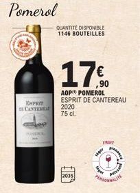 Pomerol  ESPRIT  DE CANTERA  QUANTITÉ DISPONIBLE 1146 BOUTEILLES  2035  17%  ,90  AOP POMEROL ESPRIT DE CANTEREAU  2020 75 cl.  FRWY  ww  Algu  MANCH  Privat  WLITE 