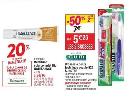 natessance  20%  de remise immediate  sur la gamme de dentifrices bio natessance  natessance  denturce soin complet  exemple: dentifrice  soin complet bio natessance 75 ml à 3€16  (42,13 € le litre) a