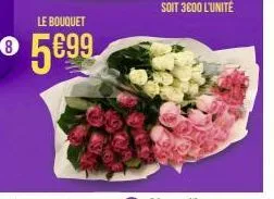le bouquet  8 5€99 