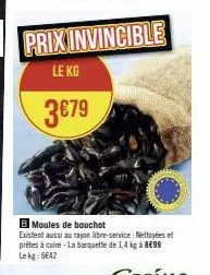 prix invincible  le kg  3€79 